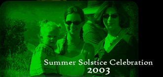 Summer Solstice Celebration 2003!